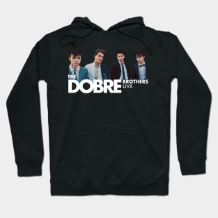 Dobre Brothers live Hoodie